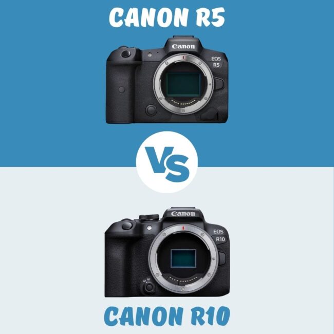Canon R5 VS Canon R10 comparison